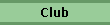 Club